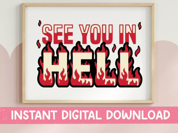 See You in Hell Red Flame SVG: A Designer's Review